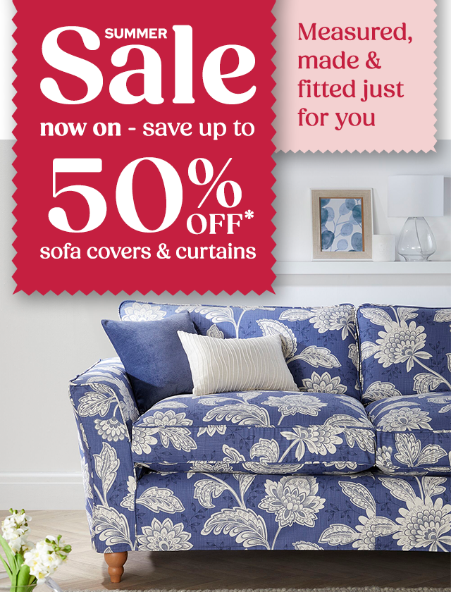 Summer Sale | Up to 50% off made-to-measure sofa covers & curtains*