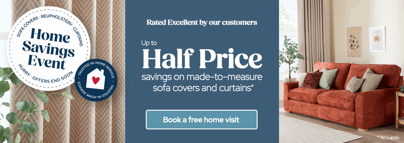Home Savings Event | Enjoy Half Price savings on sofa covers and curtains*